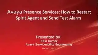 Avaya Presence Services: How to Restart the Spirit Agent and Send a Test Alarm