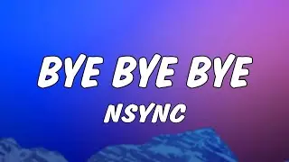 *NSYNC - Bye Bye Bye (Lyrics) [Deadpool 3 & Wolverine Soundtrack]