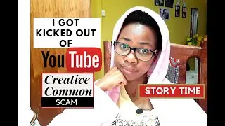 Creative Common videos Scam. I got kicked out of YouTube. Don't Upload other people's Videos.