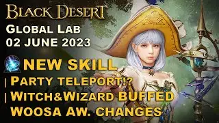 BDO | BROKEN Skill Added! | QoL Changes | Global Lab 02 June 2023 |