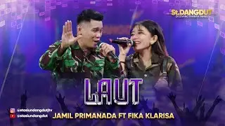 LAUT - VIKA KLARISA FT JAMIL PRIMANADA | STASIUN DANGDUT JTV