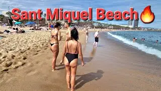 Sant Miquel Beach🌊⛱️Hot Day🔥☀️Barcelona🇪🇸 4k Walk