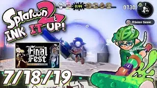 Splatoon 2 - Ink It Up! 7/18/19! The Final Splatfest: The End of a Squid Era!