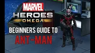 Ant-Man: Beginners Guide - Marvel Heroes Omega (PC/PS4/XBOX)