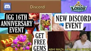 Lords Mobile :- IGG 16th anniversary discord event | IGG 16th anniversary | Lords Mobile Free Gems