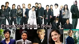 Cast Crows Zero (Then & Now) クローズZERO