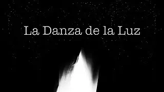 La Danza de la Luz | Cortometraje