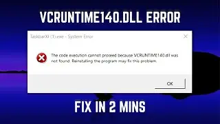 How To Fix VCRUNTIME140.dll Missing Error | Windows 10/8/7