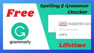 Spelling Checker | Grammar Checker| Grammarly | Lifetime Free | How to Check Spelling| Grammar| 2021