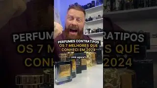 Os 7 MELHORES PERFUMES CONTRATIPOS que conheci em 2024 (até agora) 🔥
