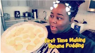 Making HOMEMADE Banana Pudding For The First Time