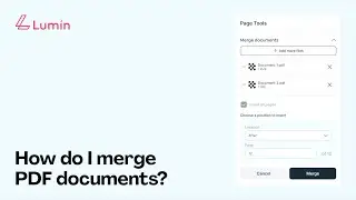 How to merge documents using Lumin PDF
