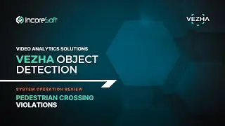VEZHA® Object Detection module – Pedestrian Crossing Violations.