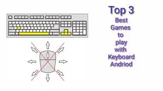 Top 3 games for playing on Android with PC keyboard
