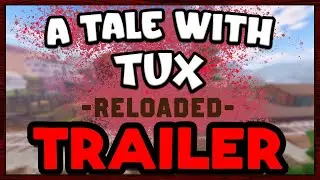 Roblox |The Wild West| A Tale With Tux: RELOADED TRAILER