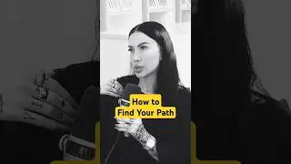 How To Find Your Path — Elena Asher