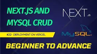 NEXTJS + MYSQL CRUD Tutorial for Beginners 2023 - #22 Deploy to vercel