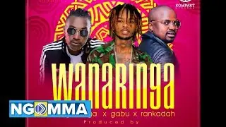 WanaRinga   Magix Enga x Gabu x Rankadah  Official Audio