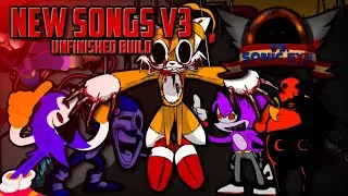 VS. Sonic.EXE V3 NEW SONGS - Unfinished Build - Friday Night Funkin'