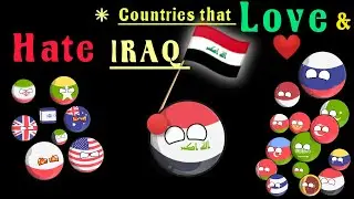 countries that love and hate IRAQ #iraq #countryball  #iran #kuwait #syria #turkey #saudiarabia