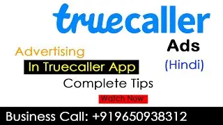 How to Run Truecaller Ads | Truecaller Ads - Impression in 2 Paisa | Best  Tutorial in Hindi 