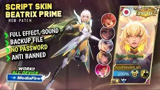 New Script Skin Beatrix Prime Terbaru || No Password || Full Effect Voice