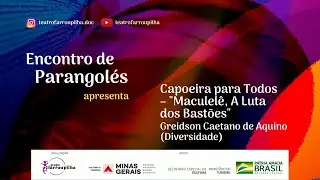 Capoeira para Todos “Maculelê – A Luta dos Bastões”