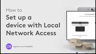 How to set up a device with Local Area Network l Logitech CollabOS