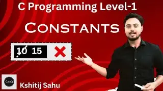PL6 Constants in C | Constant Variable | Mutability VS Immutability
