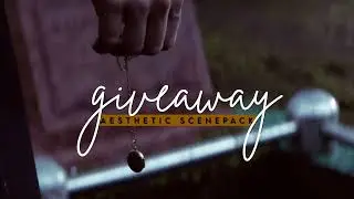 AESTHETICS SCENEPACKS [GIVEAWAY]