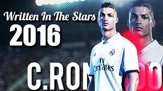 Cristiano Ronaldo - Written In The Stars | 2016/17 | HD