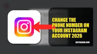 How To Change The Phone Number On Your Instagram Account 2026 (QUICK FIX)