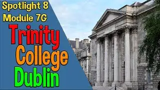 Spotlight 8 Culture Corner 7. Trinity College Dublin