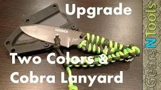 DIY Upgrade Bear Grylls Gerber Paracord Knife Two Colors & Cobra Lanyard