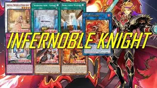 [NEW] INFERNOBLE KNIGHT deck Mar.2023 | Post Duelist Nexus