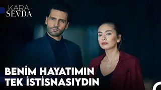 Bendeki Seni Bir Görsen, Hak Verirsin Sana Olan Zaafıma - Kara Sevda