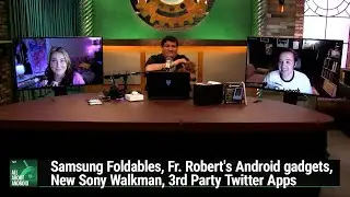 Android at CES 2023 - Samsung Foldables, Fr. Robert's Android gadgets, new Sony Walkman
