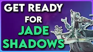 Warframe Jade Shadows Update Preparation Guide