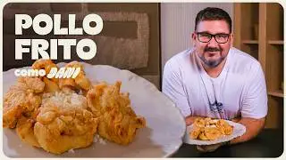 Pollo Frito Extra Crujiente 🔥 ¡Hazlo Como Dani!