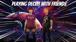 Playing Deceit with a friend! (Funny Moments)