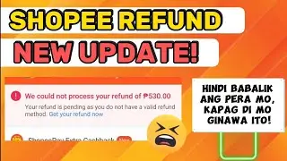 SHOPEE REFUND NEW UPDATE! Need na maactivate ang inyong Shopeepay!