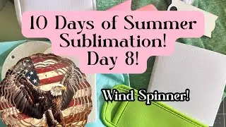 How To Sublimate On A Wind Spinner! Beginner-Friendly Craft!