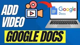 How To Insert A Video In Google Docs (Full Guide)