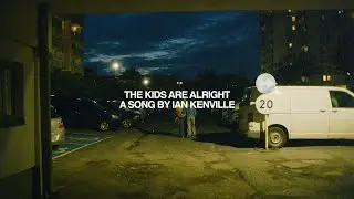 Ian Kenville - The Kids Are Alright