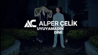Poizi & Aleyna Tilki - Uyuyamadın Dimi (Alper Çelik Remix)