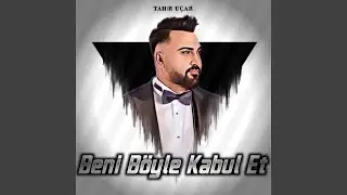 Beni Böyle Kabul Et