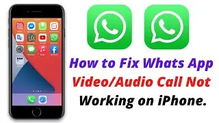 iOS 14 Whats App Video/Audio Call Not Working | WhatsApp Video Call Issue on iPhone.