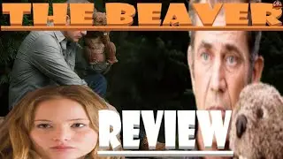 The Beaver 2011 MEL NO SELLS??? Reel Rant Review