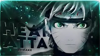 NARUTO - HEART ATTACK EDIT @Flobyedit REMAKE