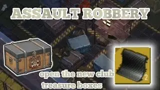ASSAULT Robbery and open 7 Club Treasure boxes LDoE 1.16.5